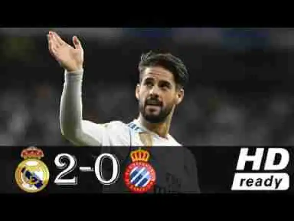 Video: Real Madrid 2 – 0 Espanyol [La Liga] Highlights 2017/18